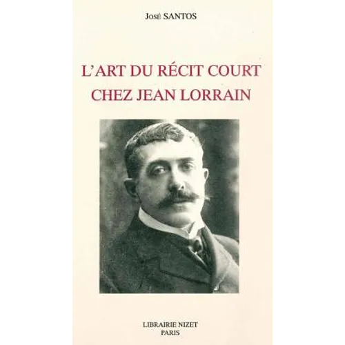 L' Art Du Recit Court Chez Jean Lorrain