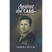 Against the Odds-: A Wonderful Life