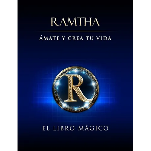Ámate y Crea tu Vida: El Libro Mágico