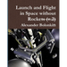 Launch and Flight in Space without Rockets (v.2)