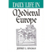 Daily Life in Medieval Europe