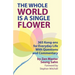 The Whole World Is a Single Flower: 365 Kong-ans for Everyday Life With Questions and Commentary