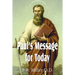 Paul's Message for Today