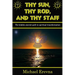 Thy Sun, Thy Rod, and Thy Staff: The ancient hidden path to spiritual transformation