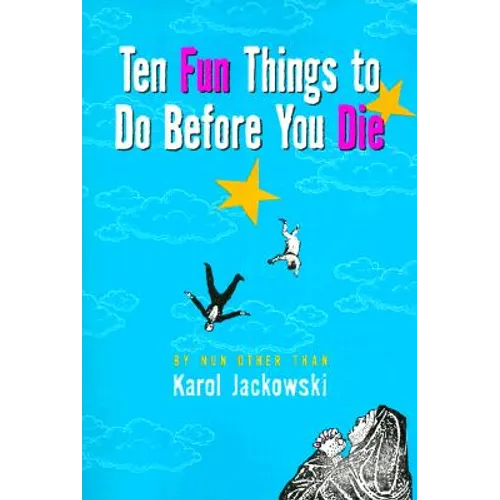 Ten Fun Things to Do Before You Die