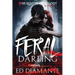 Feral Darling: A Novel - Intense Werewolf Horror Adventure amid a lurid Dark Fantasy Paranormal Romance (The Slayer Anthology)