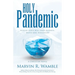 Holy Pandemic: Seeking God's Will Amid Sickness, Death and, Dissension