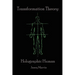 Holographic Human Transformation Theory