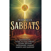 Sabbats: An Essential Guide to Yule, Imbolc, Ostara, Beltane, Midsummer, Lammas, Mabon, and Samhain