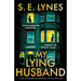 My Lying Husband: A totally unputdownable psychological thriller with a breathtaking twist