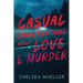 Casual Conversations About Love and Murder