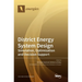 District Energy System Design: Simulation, Optimization and Decision Support