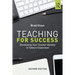 Teaching for Success: Developing Your Teacher Identity in Today's Classroom