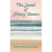 The Sound of Many Waters