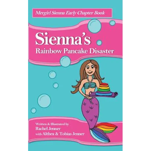 Sienna's Rainbow Pancake Disaster