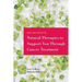 Safe and Effective Natural Therapies to Support You Through Cancer Treatment