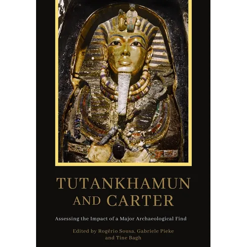 Tutankhamun and Carter: Assessing the Impact of a Major Archaeological Find