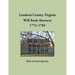 Loudoun County, Virginia Will Book Abstracts, 1772-1782