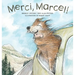 Merci, Marcel!