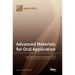Advanced Materials for Oral Application