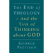End of Theology and the Task of Thinking about God