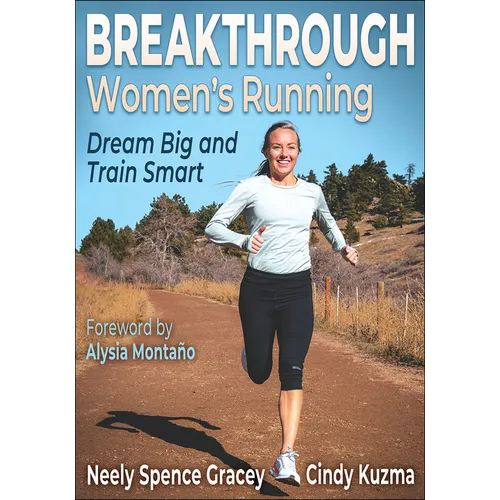 Breakthrough Women's Running: Dream Big and Train Smart