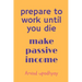 prepare to work until you die