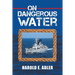 On Dangerous Water