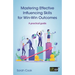 Mastering Effective Influencing Skills for Win-Win Outcomes: A practical guide