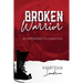 Broken Warrior: Be Empowered to Overcome