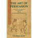 The Art of Persuasion: A Translation and Explanation of the Chinese Text 《鬼谷子》GUI GU ZI 'THE PHILOSOPHER OF THE GHO