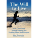 The Will to Live: How One Family Turned Tragedy Into Healing, Hope, and Purpose