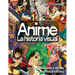 Anime: La Historia Visual (Ultimate Anime): Las 100 Series Y Peliculas Esenciales