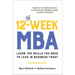 The 12-Week MBA: Learn the Skills You Need to Lead in Business Today