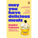 May You Have Delicious Meals
