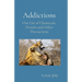 Addictions: Our Use of Chemicals, Denials and Other Distractions