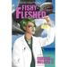 Fishy-Fleshed