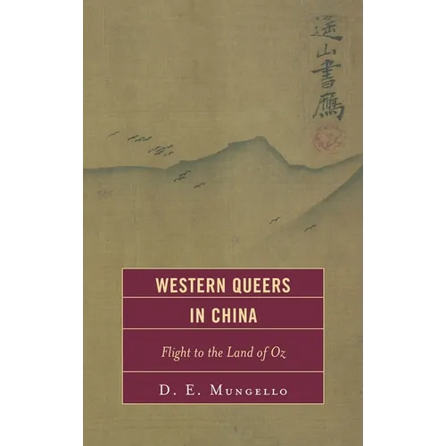 Western Queers in China: Flight to the Land of Oz