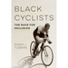 Black Cyclists: The Race for Inclusion