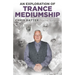 An Exploration of Trance Mediumship