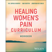 Healing Women's Pain Curriculum, Workbook