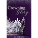 The Crowning Glory: A Comprehensive Guide to British Coronations