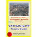 Vatican City Travel Guide: Sightseeing, Hotel, Restaurant & Shopping Highlights