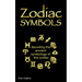 Zodiac Symbols: decoding the ancient symbology of the Zodiac