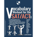 Vocabulary Workout for the SAT/ACT: Complete Edition