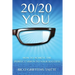 20/20 You: How to Achieve the Perfect Vision to Your Success