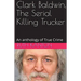 Clark Baldwin, The Serial Killing Trucker