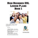High Beginner ESL Lesson Plans Book 1