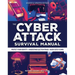 Cyber Attack Survival Manual: From Identity Theft to the Digital Apocalypse: And Everything in Between 2020 Paperback Identify Theft Bitcoin Deep Web