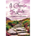 I Choose to Love